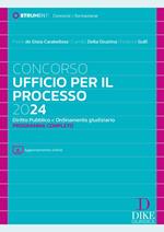 Concorso ufficio per il processo 2024. Diritto pubblico e ordinamento giudiziario. Programma completo. Con aggiornamento online