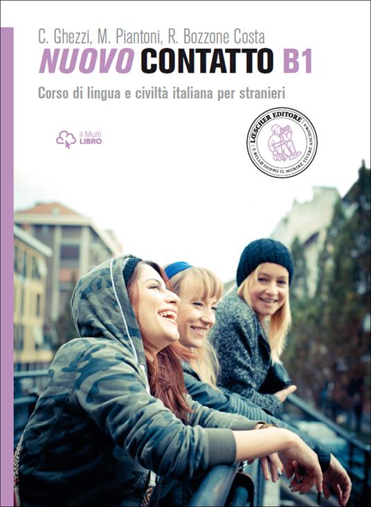 Nuovo contatto. Corso di lingua e civiltà italiana per stranieri. Livello A1-B2 - Rosella Bozzone Costa,Chiara Ghezzi,Monica Piantoni - copertina