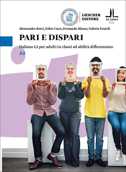 Pari e dispari. Italiano L2 per adulti in classi ad abilità differenziate. Livello A2 - Alessandro Borri,Fabio Caon,Fernanda Minuz - copertina