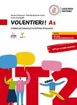 Volentieri! Corso di lingua e cultura italiana. Livello A1