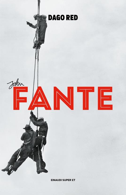 Dago red - John Fante,Emanuele Trevi,Francesco Durante,Maria Martone - ebook