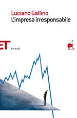 L' impresa irresponsabile