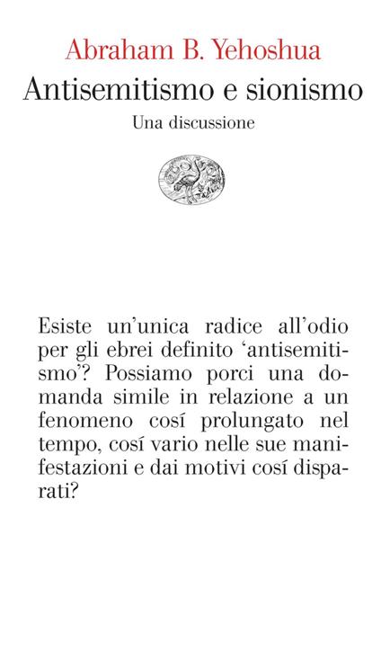 Antisemitismo e sionismo. Una discussione - Abraham B. Yehoshua,Alessandra Shomroni - ebook