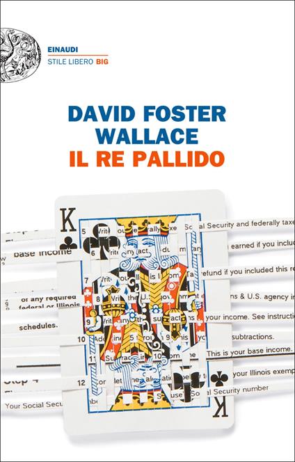 Il re pallido - David Foster Wallace,Giovanna Granato - ebook
