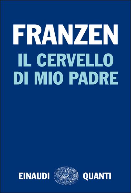 Il cervello di mio padre - Jonathan Franzen,Silvia Pareschi - ebook