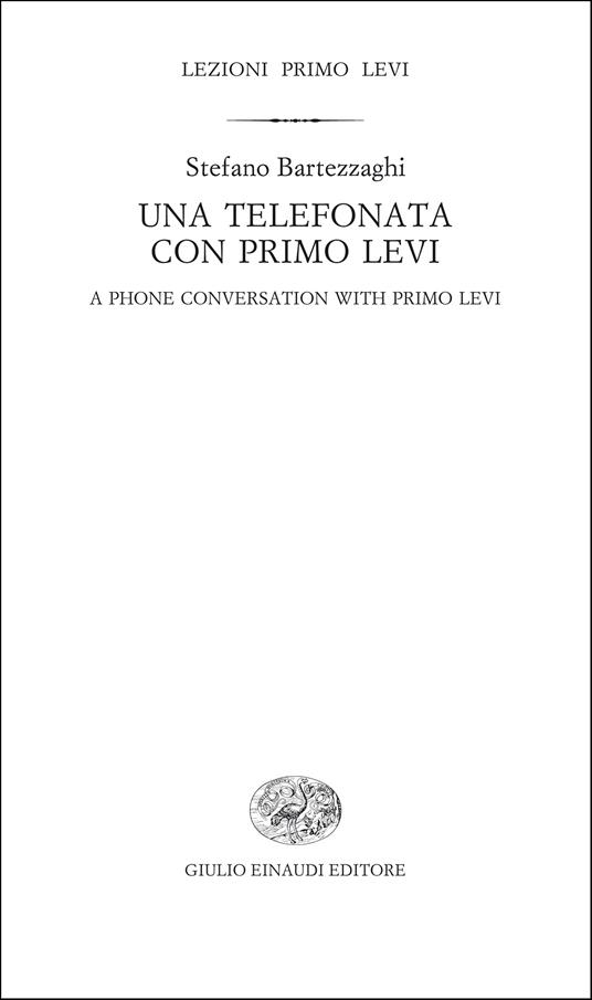 Una telefonata con Primo Levi - Bartezzaghi, Stefano - Ebook - EPUB2 con  Adobe DRM | laFeltrinelli