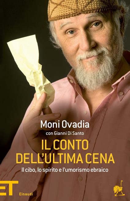 Il conto dell'Ultima cena. Il cibo, lo spirito e l'umorismo ebraico - Gianni Di Santo,Moni Ovadia - ebook