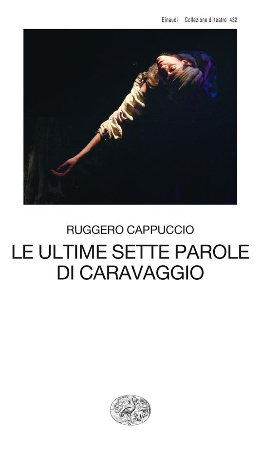 Le ultime sette parole di Caravaggio - Ruggero Cappuccio - ebook