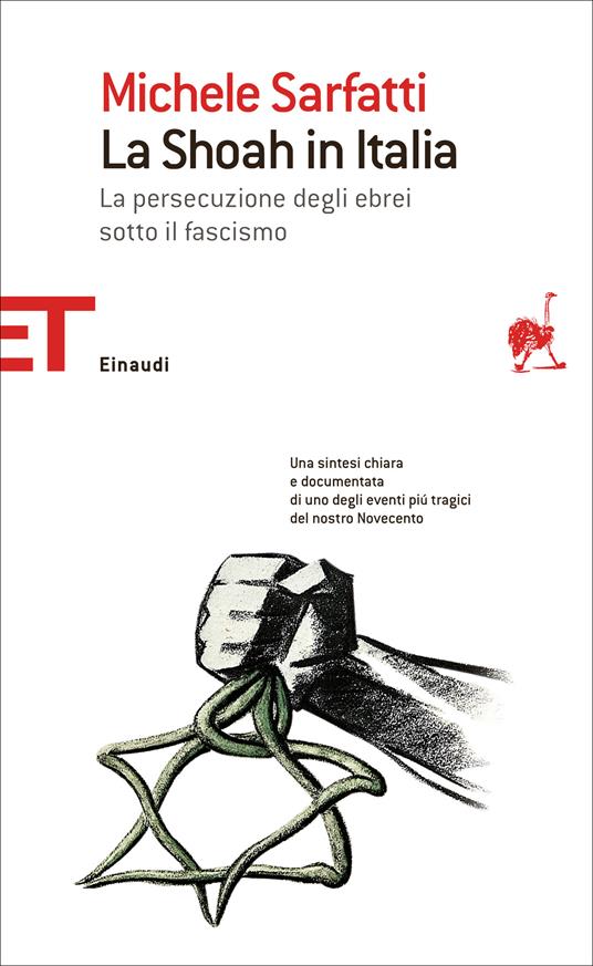 La Shoah in Italia. La persecuzione degli ebrei sotto il fascismo - Michele Sarfatti - ebook