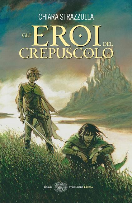 Gli eroi del crepuscolo - Chiara Strazzulla - ebook