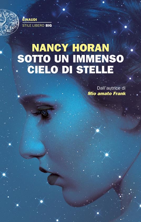 Sotto un immenso cielo di stelle - Nancy Horan,Carla Palmieri - ebook