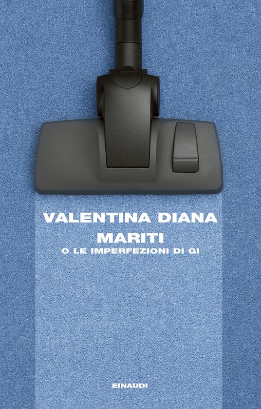 Mariti o Le imperfezioni di Gi - Valentina Diana - ebook