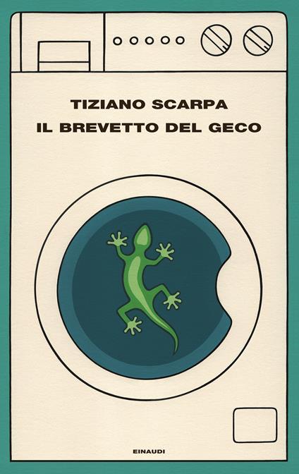 Il brevetto del geco - Tiziano Scarpa - ebook