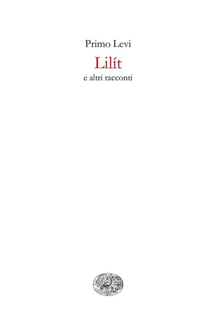 Lilit e altri racconti - Primo Levi - ebook