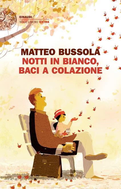 Notti in bianco, baci a colazione - Matteo Bussola - ebook