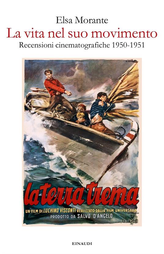 La vita nel suo movimento. Recensioni cinematografiche 1950-1951 - Elsa Morante,Goffredo Fofi - ebook