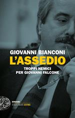 L' assedio. Troppi nemici per Giovanni Falcone