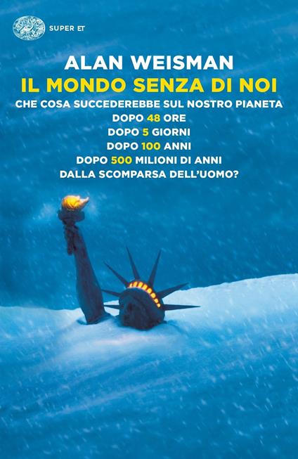 Il mondo senza di noi - Alan Weisman,Norman Gobetti - ebook