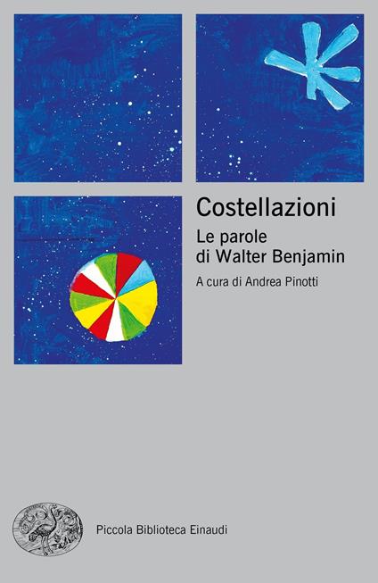 Costellazioni. Le parole di Walter Benjamin - Andrea Pinotti - ebook