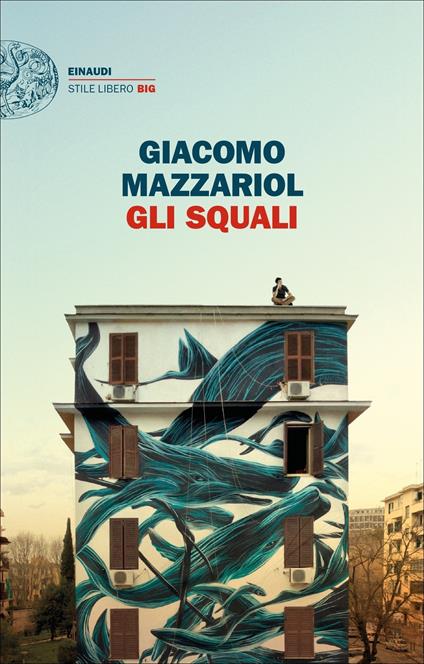 Gli squali - Giacomo Mazzariol - ebook