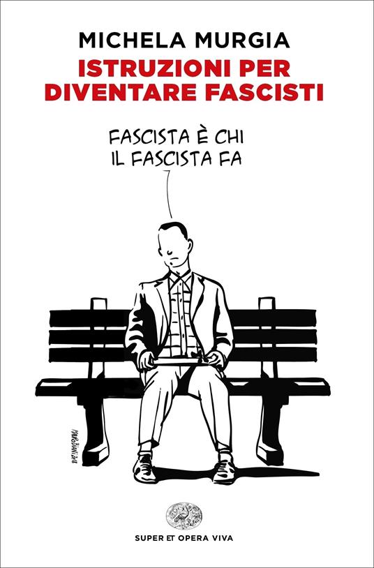 Istruzioni per diventare fascisti - Michela Murgia - ebook