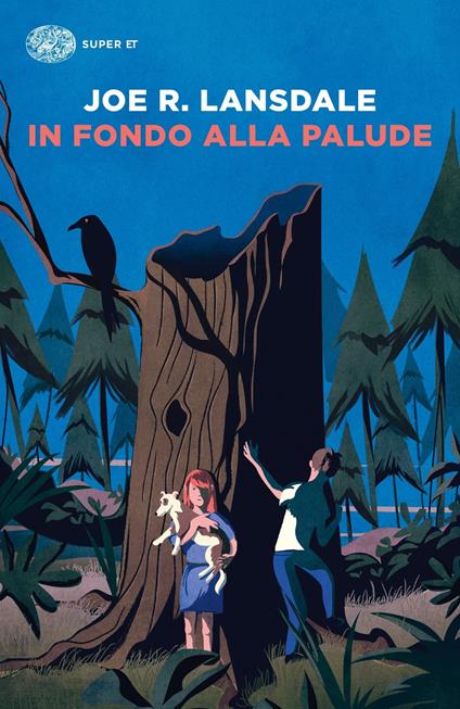 In fondo alla palude - Joe R. Lansdale,Andrea Mattacheo - ebook