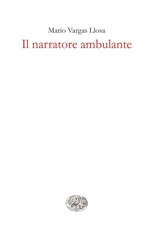 Il narratore ambulante - Mario Vargas Llosa,Angelo Morino - ebook