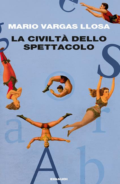 La civiltà dello spettacolo - Mario Vargas Llosa,Federica Niola - ebook