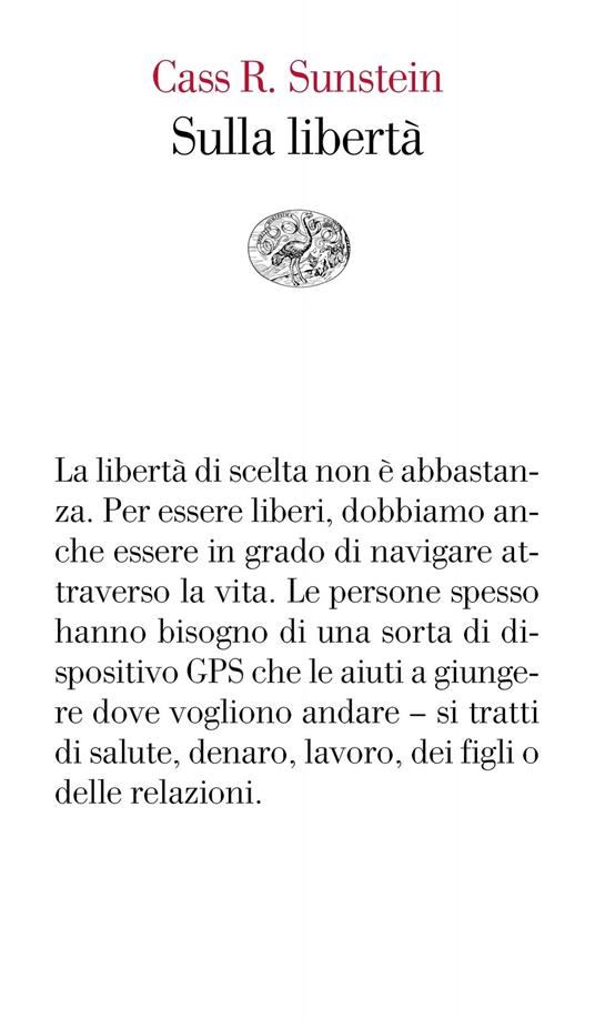 Sulla libertà - Cass R. Sunstein,Francesca Pè - ebook