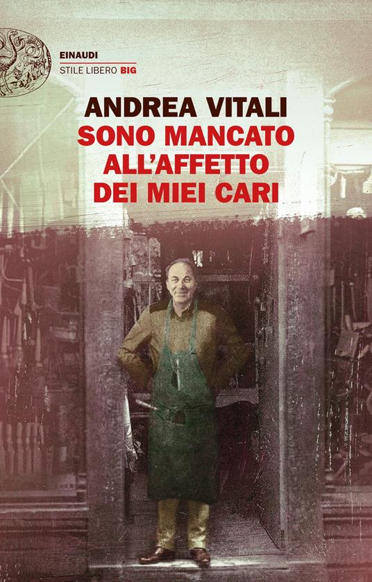 Sono mancato all'affetto dei miei cari - Andrea Vitali - ebook