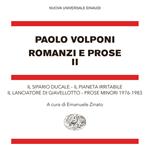 Romanzi e prose. Vol. 2: Romanzi e prose