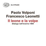 Il leone e la volpe. Dialogo nell'inverno 1994