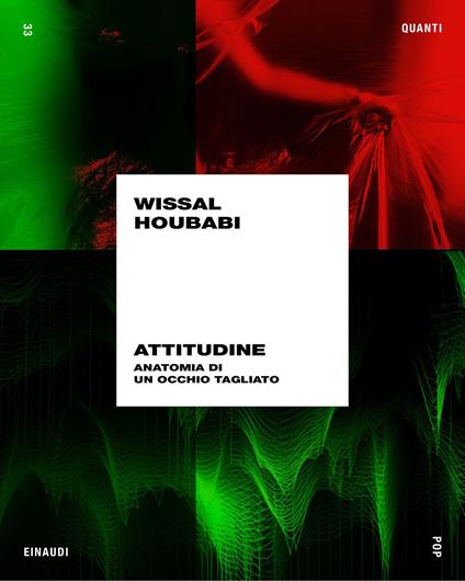 Attitudine. Anatomia di un occhio tagliato - Wissal Houbabi - ebook