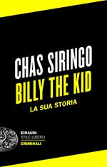 Billy the Kid. La sua storia