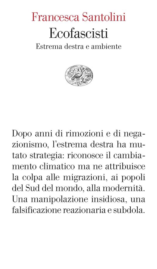 Ecofascisti. Estrema destra e ambiente - Francesca Santolini - ebook