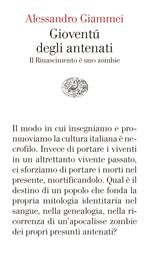 Gioventù degli antenati. Il Rinascimento è uno zombie