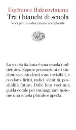 Tra i bianchi di scuola. Voci per un'educazione accogliente