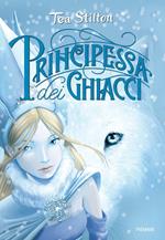 Principessa dei ghiacci. Principesse del regno della fantasia. Vol. 1