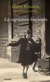 La sognatrice bugiarda - Harry Bernstein,F. Merani - ebook