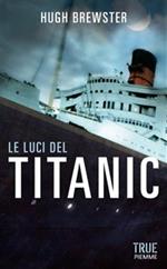 Le luci del Titanic