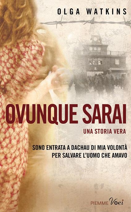 Ovunque sarai. Una storia vera - James Gillespie,Olga Watkins,Linda Rosaschino - ebook