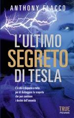 L' ultimo segreto di Tesla