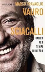 Sciacalli. Satira per tempi di merda