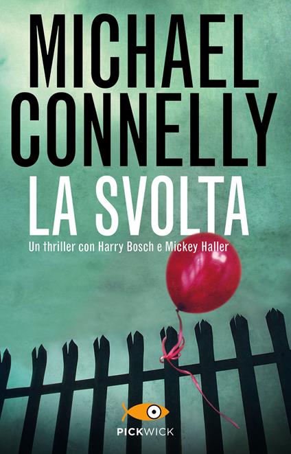 La svolta - Michael Connelly,S. Tettamanti,G. Traverso - ebook