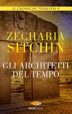 Gli architetti del tempo. Le cronache terrestri. Vol. 5