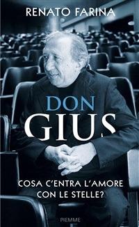 Don Gius. Cosa c'entra l'amore con le stelle? - Renato Farina - ebook