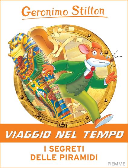 I segreti delle piramidi - Geronimo Stilton,Christian Aliprandi,Silvia Bigolin,Iacopo Bruno - ebook