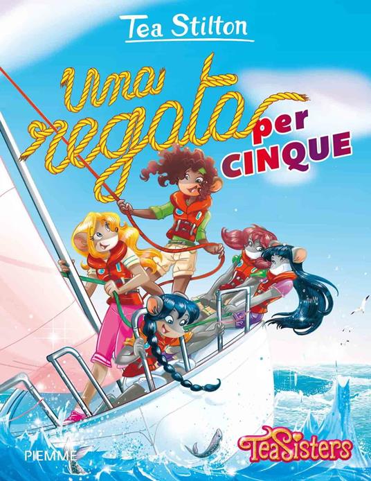 Una regata per cinque - Tea Stilton,Valeria Brambilla,Francesco Castelli,Flavio Ferron - ebook