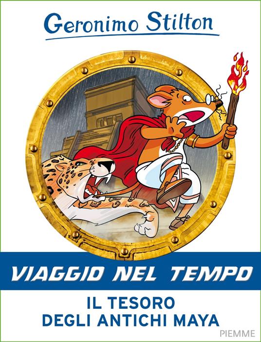 Il tesoro degli antichi maya - Geronimo Stilton,Christian Aliprandi,Danilo Barozzi,Silvia Bigolin - ebook