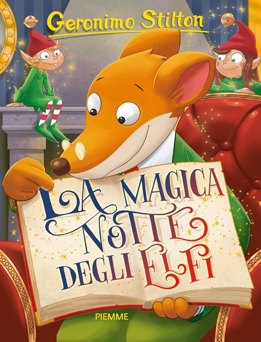 La magica notte degli elfi - Geronimo Stilton,Giuseppe Ferrario,Giulia Zaffaroni - ebook